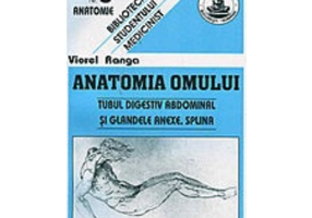 Anatomia omului. Tubul digestiv. 3 - Viorel Ranga