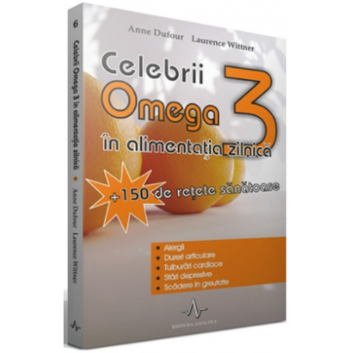 CELEBRII OMEGA 3 IN ALIMENTATIA ZILNICA