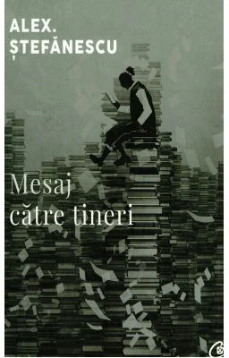 Mesaj catre tineri - Alex. Stefanescu