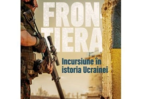 Frontiera. Incursiune in istoria Ucrainei - Anna Reid