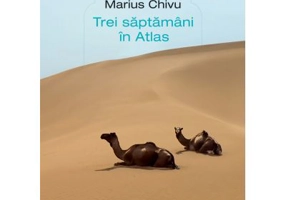 Trei saptamani in Atlas - Marius Chivu