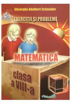 Exercitii si probleme pentru clasa a 8-a