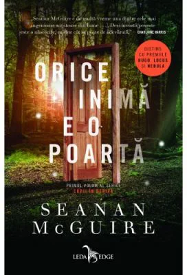Orice inima e o poarta. Seria Copii in deriva, volumul 1 - Seanan McGuire