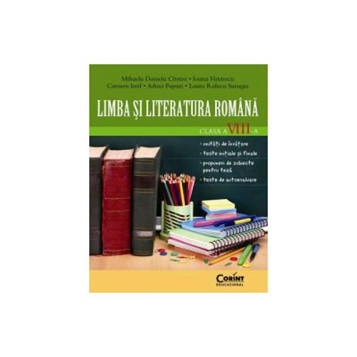Caiet de Limba si literatura romana pentru clasa a 8-a - Mihaela Cirstea
