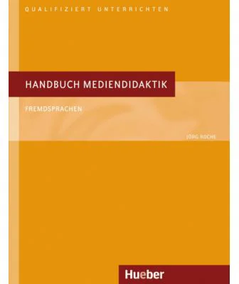 Handbuch Mediendidaktik Buch Fremdsprachen - Jorg Roche