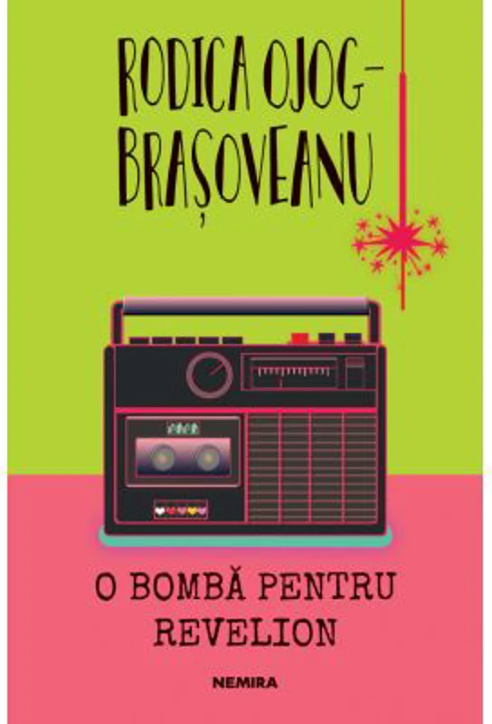 O bomba pentru revelion - Rodica Ojog-Brasoveanu