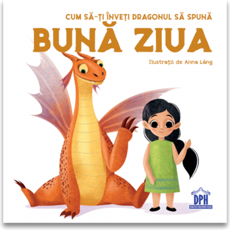 Cum sa-ti inveti dragonul sa spuna Buna ziua - Eleonora Fornasari