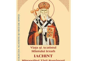 Viata si Acatistul Sfantului Ierarh Iachint