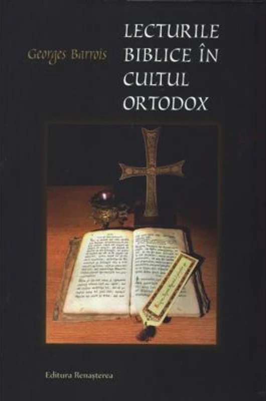 Lecturile biblice in cultul ortodox - Georges Barrois