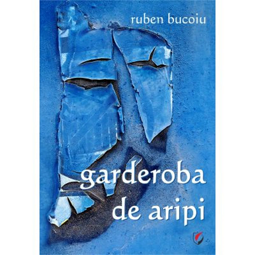 Garderoba de aripi - Ruben Bucoiu