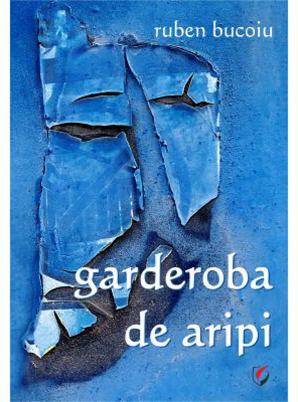Garderoba de aripi - Ruben Bucoiu