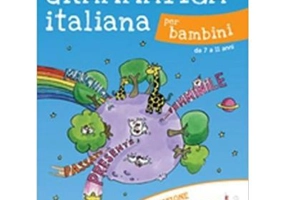 Grammatica italiana per bambini (libro + audio online)/Gramatica italiana pentru copii (carte + audio online)