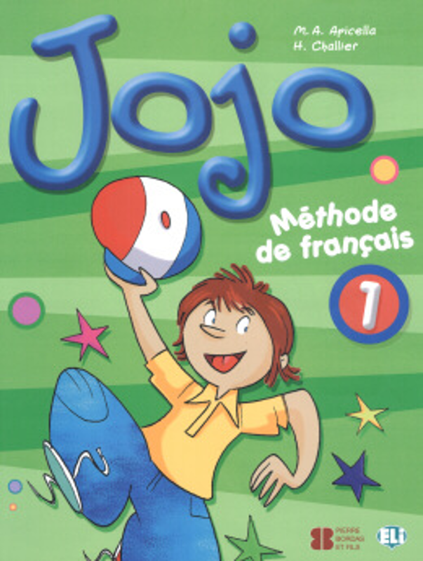 Jojo 1 Livre de l'eleve - H Challier, M A Apicella
