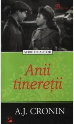 Anii tineretii - A. J. Cronin