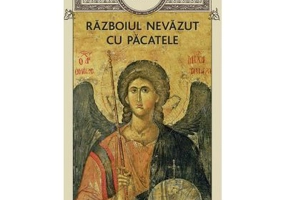 Sfintii Parinti despre razboiul nevazut cu pacatele