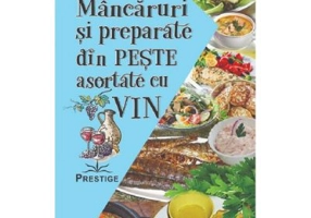 Mancaruri si preparate din peste asortate cu vin