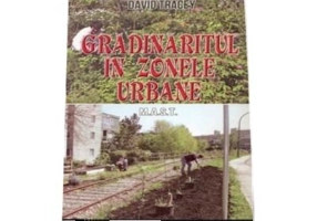 Gradinaritul In zonele urbane - David Tracey