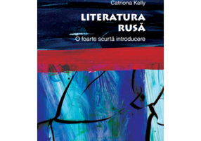 Literatura rusa. O foarte scurta introducere - Catriona Kelly
