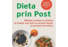 Dieta prin Post - Mimi Spencer, Michael Mossley