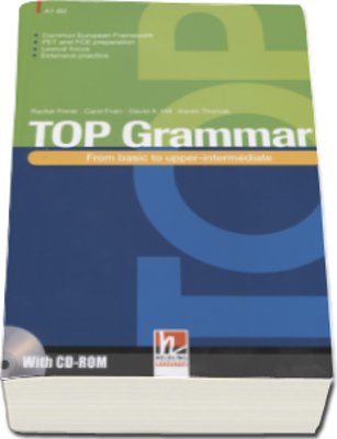 TOP Grammar From basic to upper-intermediate. Student Book with CD-ROM and Answer Key (level A1 - B2)