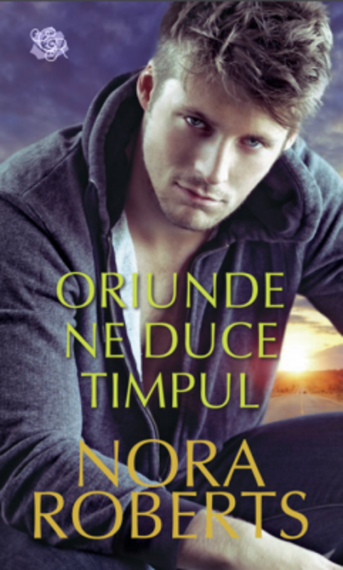 Oriunde ne duce timpul - Nora Roberts