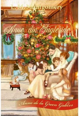 Anne din Ingleside. Seria Anne de la Green Gables, vol. 6 - L. M. Montgomery