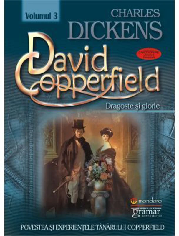 David Copperfield volumul 3 Dragoste si glorie - Charles Dickens