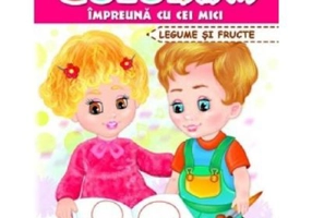Coloram impreuna cu cei mici. Legume si fructe
