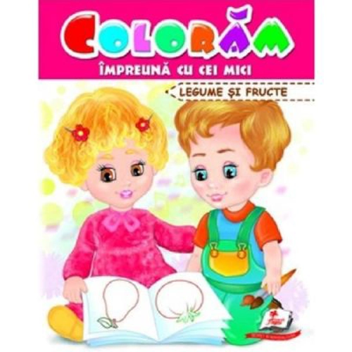 Coloram impreuna cu cei mici. Legume si fructe