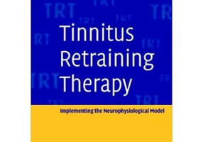 Tinnitus Retraining Therapy: Implementing the Neurophysiological Model - Pawel J. Jastreboff, Jonathan W. P. Hazell