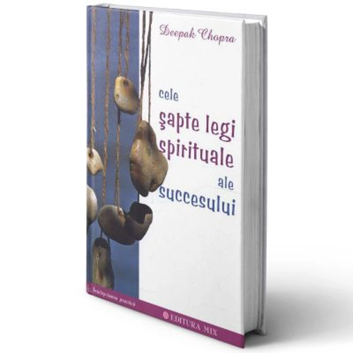 Cele sapte legi spirituale ale succesului
