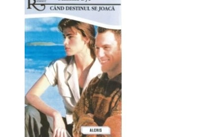 Cand destinul se joaca