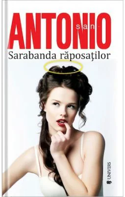 Sarabanda raposatilor. San Antonio