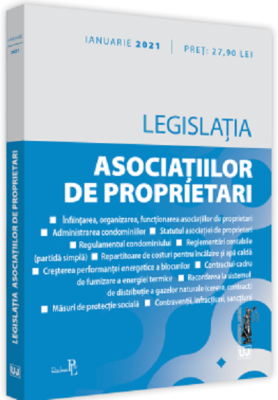 Legislatia asociatiilor de proprietari. MARTIE 2022. Editie tiparita pe hartie alba