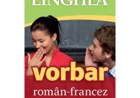 Vorbar roman-francez. Hai sa vorbim!