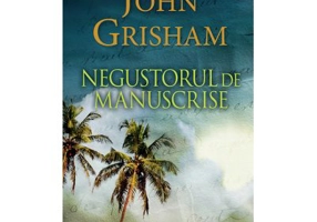 Negustorul de manuscrise (editie de buzunar) - John Grisham