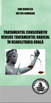 Tratamentul consecutiv versus tratamentul radical in reabilitarea orala - Victor Nimigean