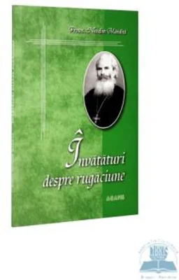 Invataturi despre rugaciune - Nicodim Mandita