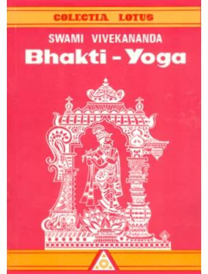Bhakti - Yoga - Swami Vivekananda
