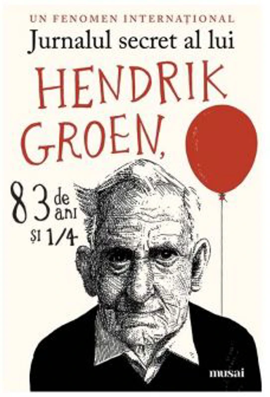 Jurnalul secret al lui Hendrik Groen, 83 de ani si 1/4
