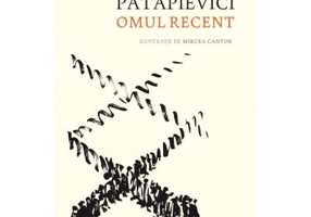Omul recent - Horia-Roman Patapievici