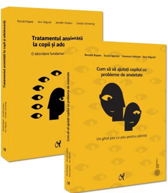 Pachet: Anxietatea la copii - Ronald Rapee, Ann Wignall, Jennifer Hudson, Carolyn Schniering, Susan H. Spence, Vanessa Cobham