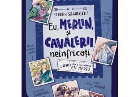 Eu, Merlin, si cavalerii neinfricati. Live din legendarul Ev Mediu - Frank Schwieger