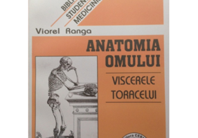 Anatomia omului. Viscerele toracelui. 6 - Viorel Ranga
