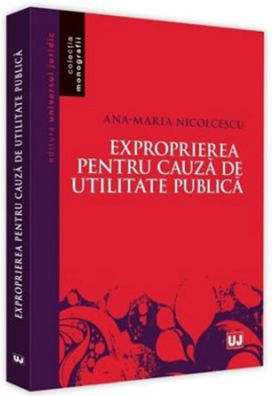 Exproprierea pentru cauza de utilitate publica
