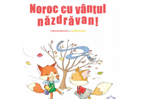 Jumi si Juma. Noroc cu vantul nazdravan! - Fabienne Blanchut
