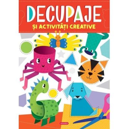 Decupaje si activitati creative