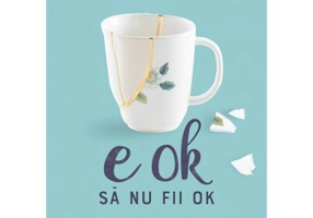 E OK sa nu fii OK. Cate un pas inainte in fiecare zi - Sheila Walsh