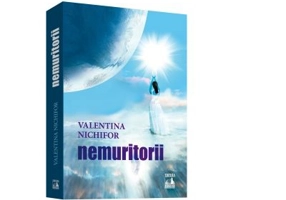 Nemuritorii - Valentina Nichifor