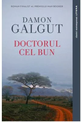 Doctorul cel bun - Damon Galgut